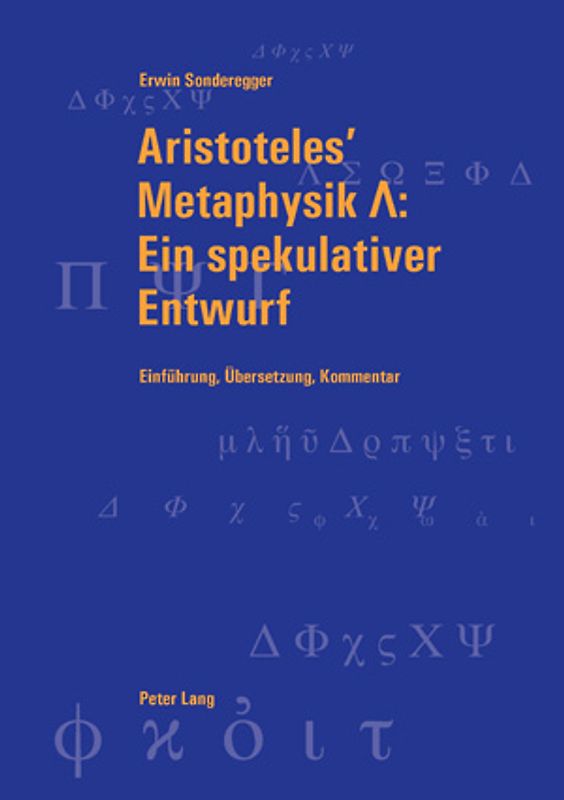 Aristoteles’ Metaphysik Λ: Ein spekulativer Entwurf