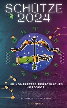 Ihr Komplettes Persönliches Schütze Horoskop 2024: Monatliche astrologische Vorhersage, Prognosewerte aller Sternzeichen, Astrologie, ... Karriere, Gesundheit, Reisen, Spiritualität.