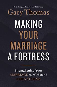 A Making Your Marriage a Fortress