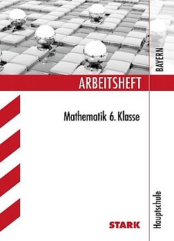 STARK Arbeitsheft Hauptschule - Mathematik 6. Klasse