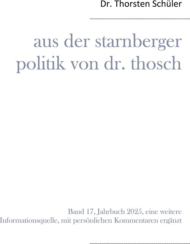 Aus der Starnberger Politik von Dr. Thosch