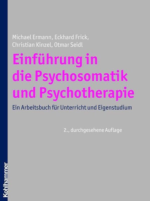 Einführung in die Psychosomatik und Psychotherapie