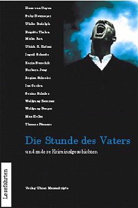 Die Stunde des Vaters. Und andere Kriminalgeschichten