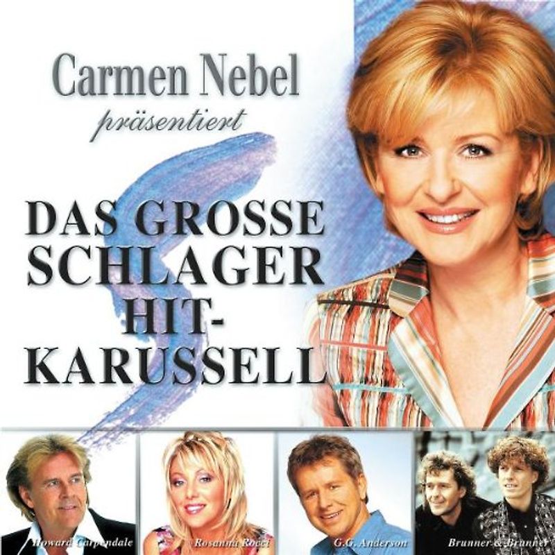 Various - Carmen Nebel präs. Das grosse Schlager Hit-Karussell