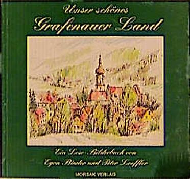 Unser schönes Grafenauer Land