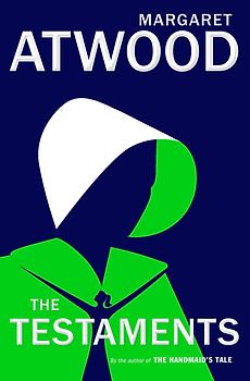 The Testaments - Margaret Atwood [Hardcover]