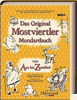 Das Original Mostviertler Mundartbuch