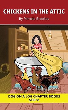 Chickens in the Attic Chapter Book