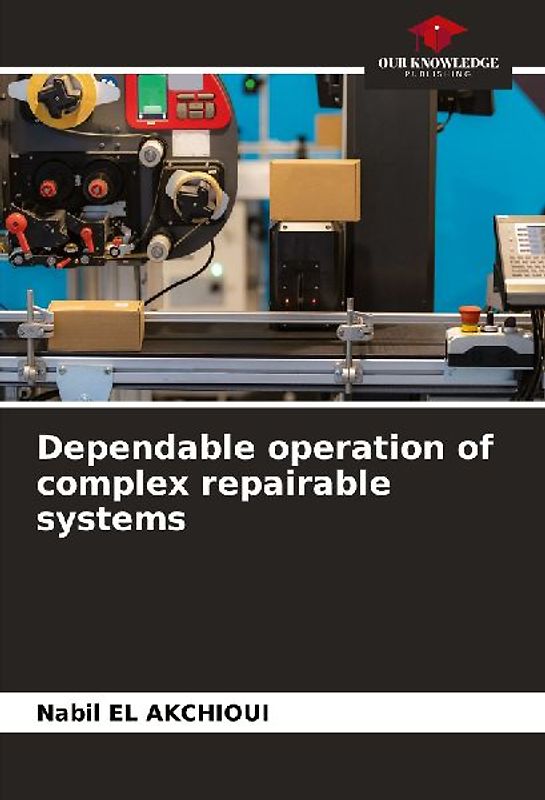 Dependable operation of complex repairable systems