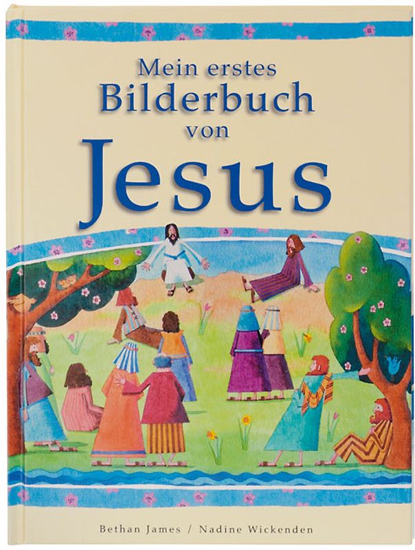 Mein erstes Bilderbuch von Jesus
