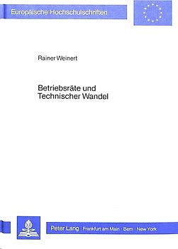 Betriebsräte und Technischer Wandel