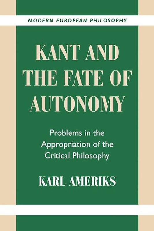Kant and the Fate of Autonomy