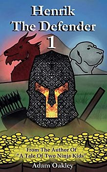 Henrik The Defender (A Tale Of Two Ninja Kids, Band 10)