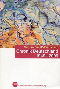 Chronik Deutschland 1949-2009: Der Fischer Weltalmanach [Taschenbuch]