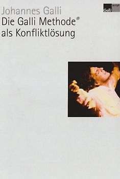 Die Galli Methode® als Konfliktlösung