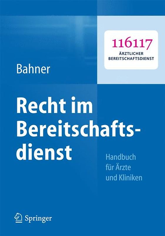Recht im Bereitschaftsdienst. Handbuch für Ärzte und Kliniken