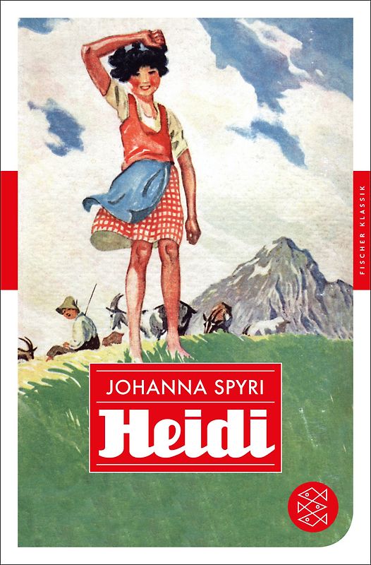 Heidi. Eine Geschichte für Kinder und solche, die Kinder lieb haben