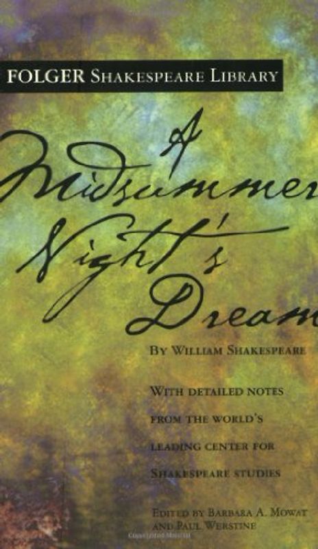 A Midsummer Night's Dream (Folger Shakespeare Library) - Shakespeare, William