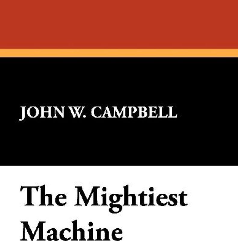 The Mightiest Machine
