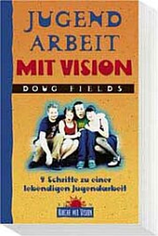 Jugendarbeit mit Vision