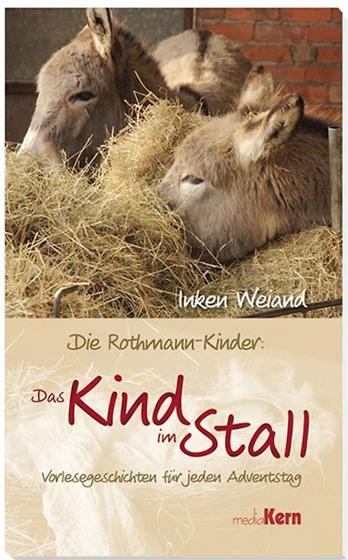 Die Rothmann-Kinder: Das Kind im Stall