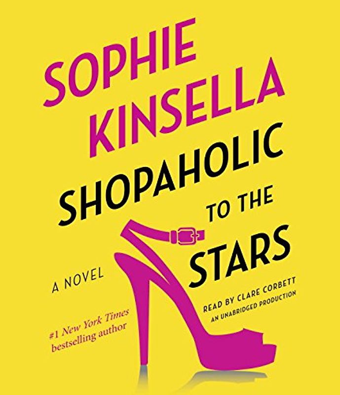 Shopaholic to the Stars: A Novel - Kinsella, Sophie