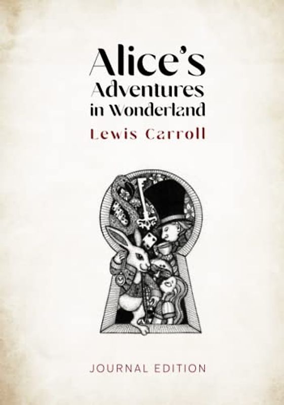 Alice's Adventures in Wonderland: Journal Edition - Wide Margins - Full Text
