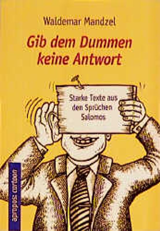 Gib dem Dummen keine Antwort