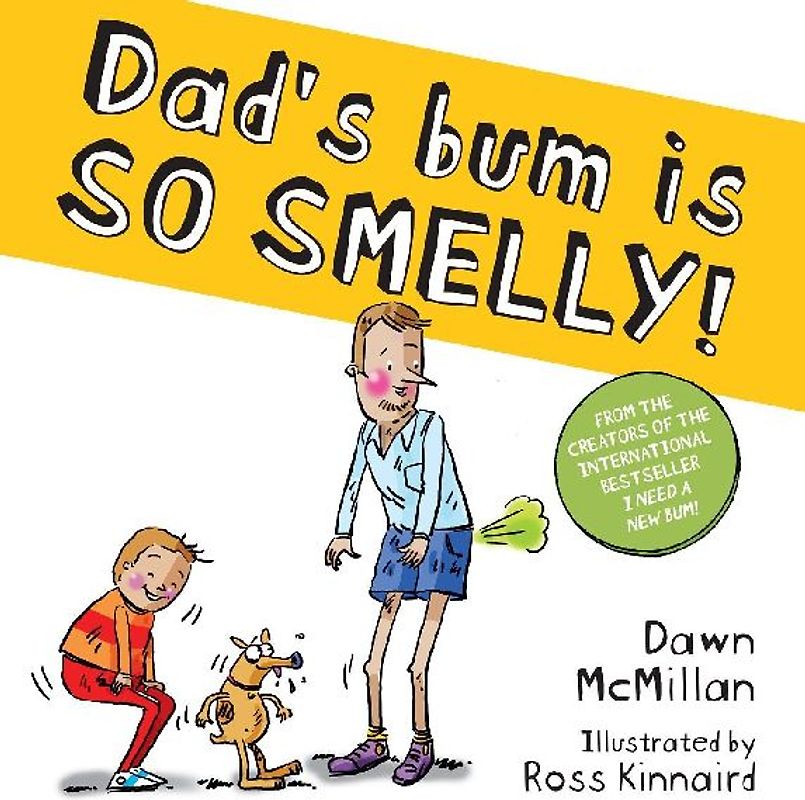 Dad's Bum is So Smelly!