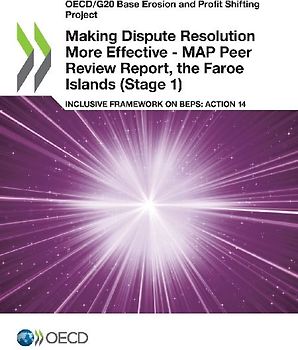 Making Dispute Resolution More Effective - MAP Peer Review Report, the Faroe Islands (Stage 1)