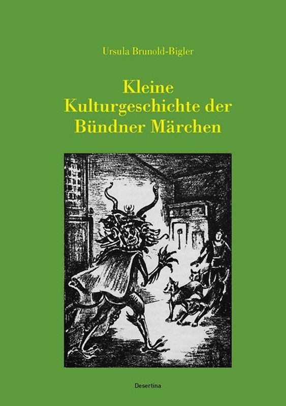 Kleine Kulturgeschichte der Bündner Märchen