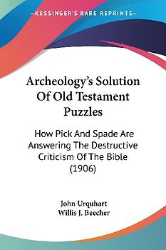Archeology's Solution Of Old Testament Puzzles