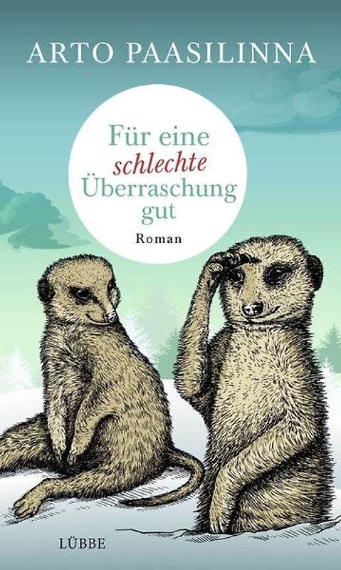 Für eine schlechte Überraschung gut