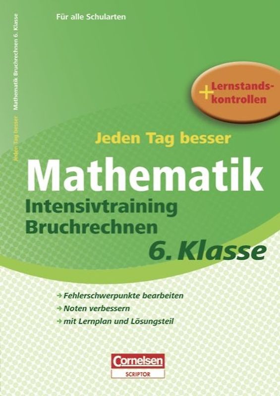 Jeden Tag besser - Mathematik / 6. Schuljahr - Intensivtraining Bruchrechnen