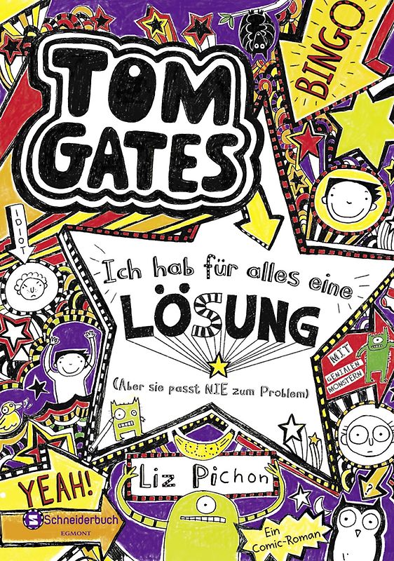 Tom Gates, Band 05. Ich hab für alles eine Lösung - aber sie passt nie zum Problem