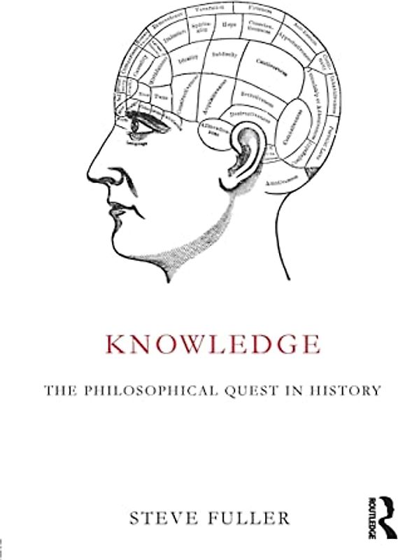 Knowledge: The Philosophical Quest in History