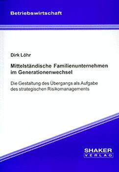 Mittelständische Familienunternehmen im Generationenwechsel