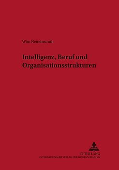 Intelligenz, Beruf und Organisationsstrukturen