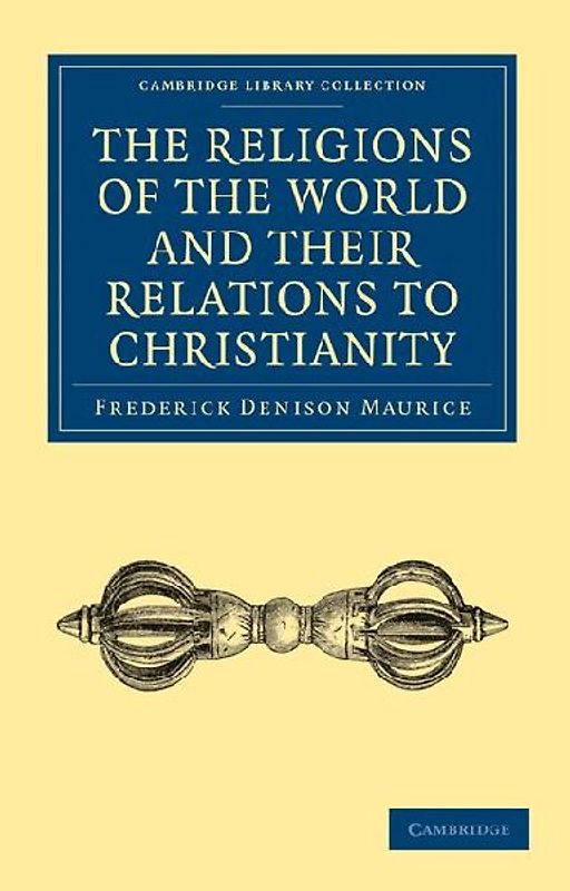 The Religions of the World and Their Relations to Christianity
