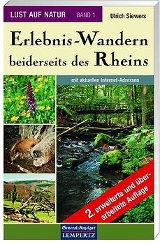 Lust auf Natur. Erlebnis Wandern / Erlebnis-Wandern beiderseits des Rheins