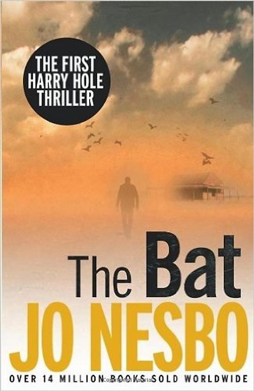 The Bat: The First Harry Hole Case (Harry Hole 1) - Nesbo, Jo