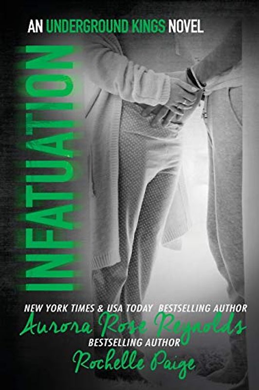 Infatuation (Underground Kings Series, Band 4)
