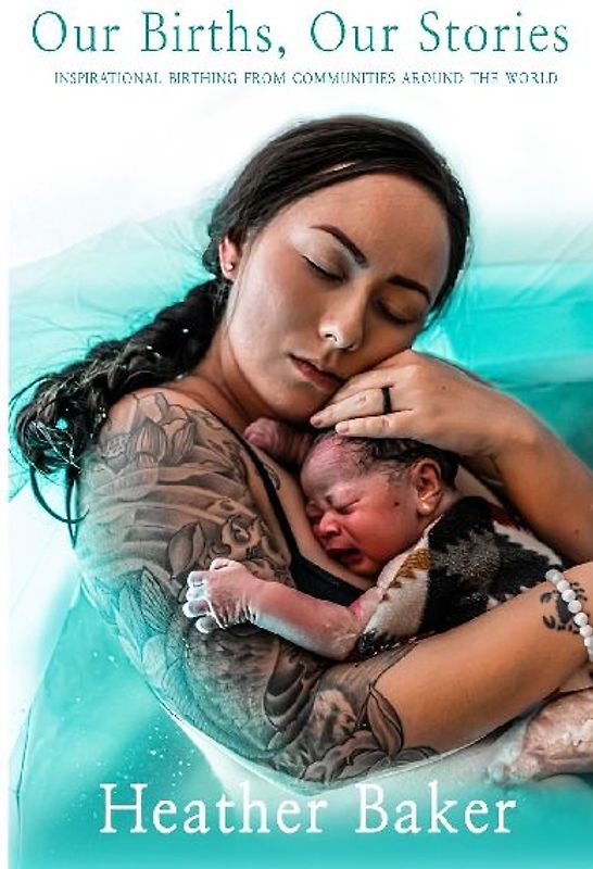 Our Births, Our Stories