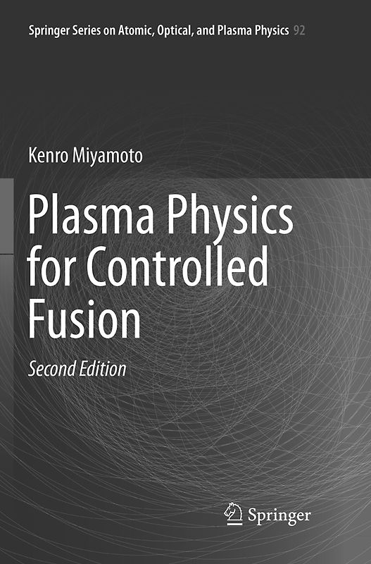 Plasma Physics for Controlled Fusion