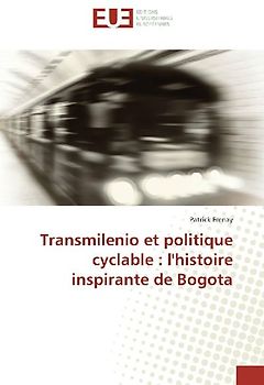 Transmilenio et politique cyclable : l'histoire inspirante de Bogota