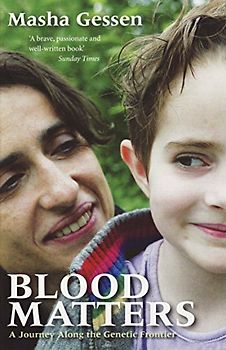 Blood Matters: A Journey Along The Genetic Frontier
