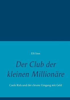 Der Club der kleinen Millionäre