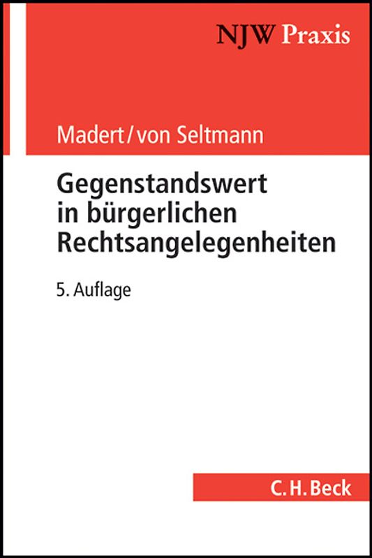 Der Gegenstandswert in bürgerlichen Rechtsangelegenheiten