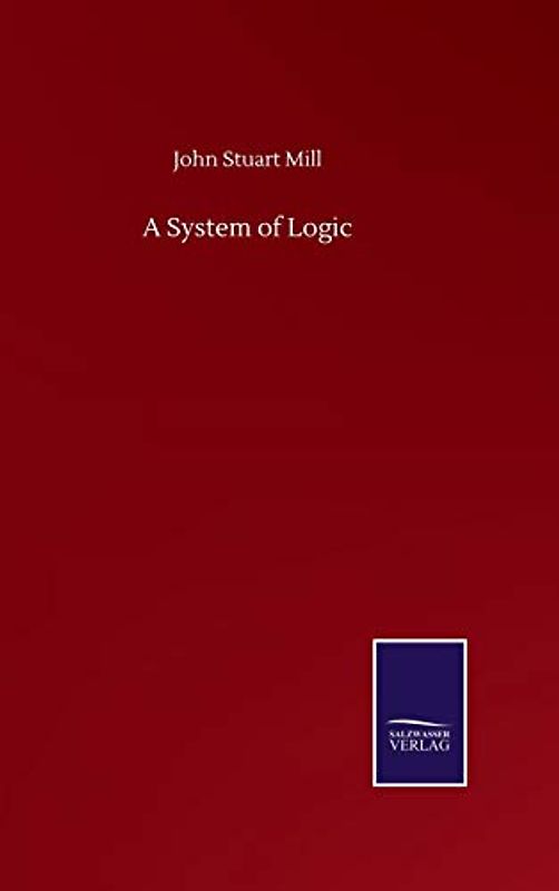 A System of Logic
