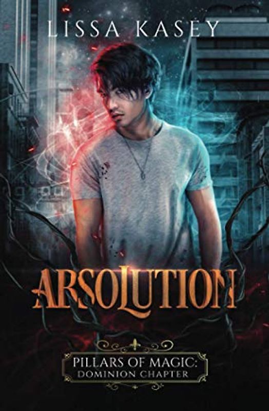 Absolution: Gay Urban Fantasy Mystery Romance (Pillars of Magic: Dominion Chapter, Band 5)